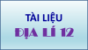 1050 câu hỏi trắc nghiệm tổng hợp địa lí 12 có đáp án - File word