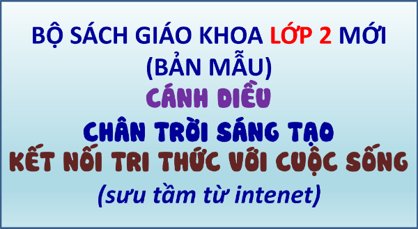 Bộ sách giáo khoa lớp 2 theo chương trình mới (bản mẫu)